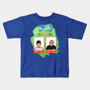 What's Up Bro? Show Main Logo!!! Kids T-Shirt